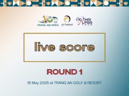 LIVE SCORES – ROUND 1 : SINGHA-SAT Experience at Trang An Open 2025